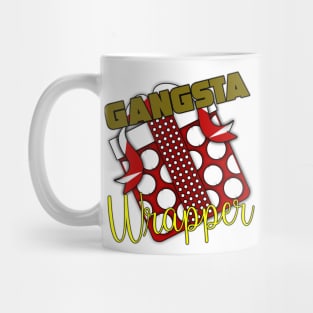 Gangsta Wrapper Mug